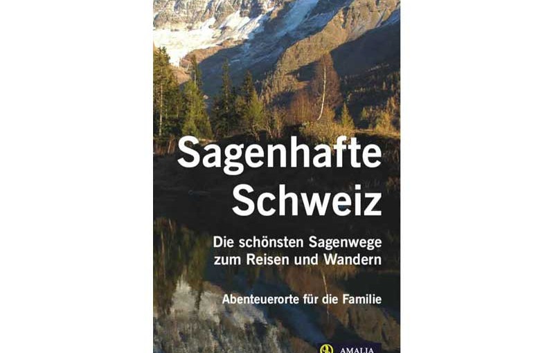 Buch Sagenhafte Schweiz